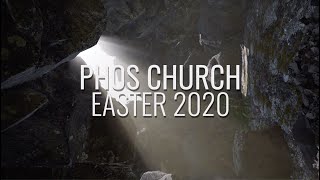 Phos Church Easter 2020 Trailer