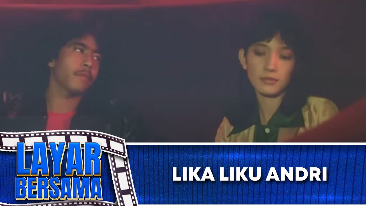 LIKA LIKU ANDRI - FULL MOVIE - RANO KARNO | LAYAR BERSAMA