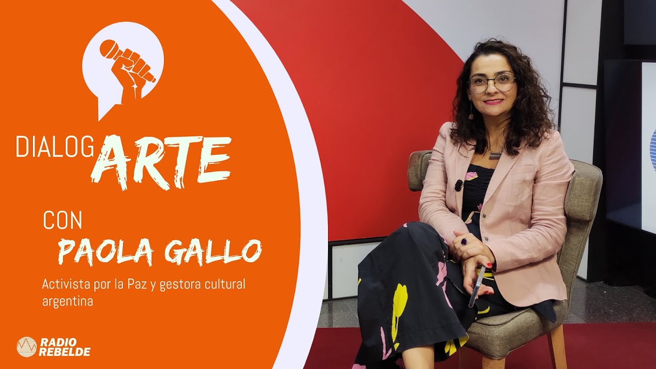 DialogARTE: Paola Gallo, activista por la paz y gestora cultural
