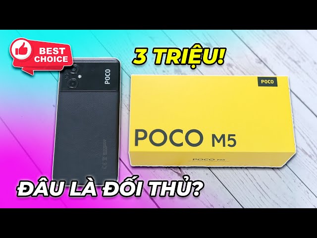 POCO M5 - điện thoại tốt nhất phân khúc 3 triệu! Đâu là đối thủ xứng tầm?