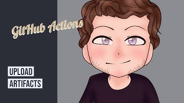 GitHub Actions - Upload Artifacts