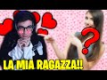 VI PRESENTO LA MIA RAGAZZA!!