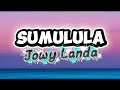 JOWY LANDA SUMULULA Lyrics Video