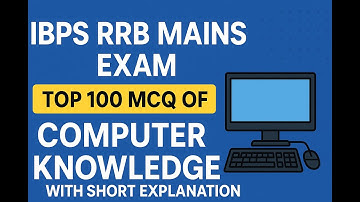 IBPS RRB Mains-Top 100 MCQ of Computer Knowledge with short explanation #ibps#bankexam #ibpsrrbclerk