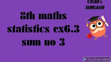 8th maths statistics exercise 6.3 sum no 3 state board revised syllabus histogram/ex6.3 sum no 3