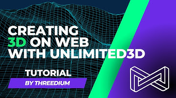 Ultimate guide for 3D on Web - Unlimited3D