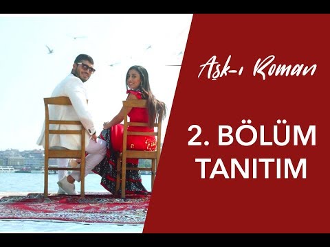 Aşk-ı Roman 2.Bölüm Tanıtımı