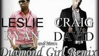 Craig David feat Ryan Leslie and Mims - Diamond Girl Remix