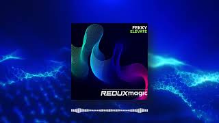 Fekky - Elevate (Redux Magic)