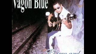 Miniatura del video "VAGON BLUE ))*EL ULTIMO TREN*(("