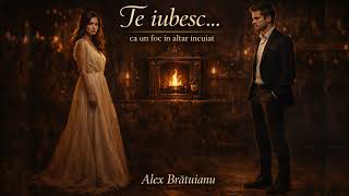 Te iubesc💔✨...ca un foc în altar încuiat🕯️🔒💫 Melodie despre iubire intensă, tainică, emoții profunde