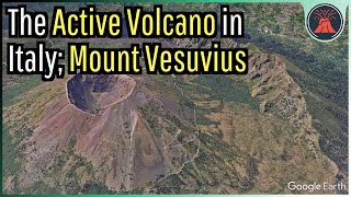 The Active Volcano in Italy; Mount Vesuvius