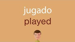 Cómo se dice jugado en inglés