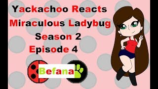 Yackachoo Reacts - Miraculous Ladybug Season 2 Episode 4 (Befana)