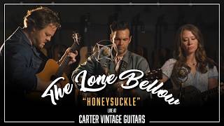 🚨NEW MUSIC 🚨The Lone Bellow perform "Honeysuckle" | Live from Carter Vintage Guitars | Nashville, TN