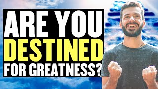 5 Strange Signs You Are Destined For Greatness @HeartSpace
