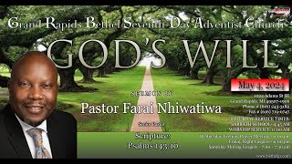Grand Rapids Bethel SDA Live Stream - “God's Will'