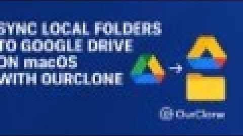 How to Sync a Folder from macOS to Google Drive ?