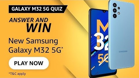 Amazon Galaxy M32 5G Quiz Answers Today | 30 August 2021