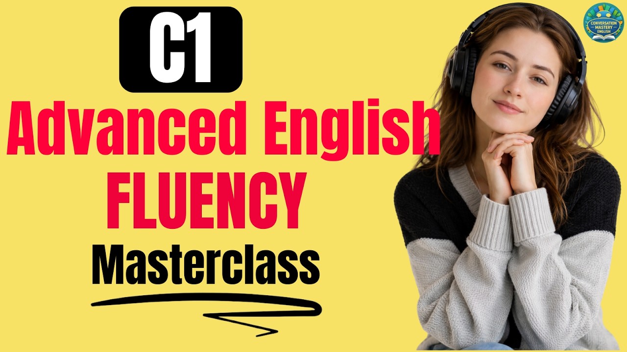 Master C1 Advanced English | Daily Speaking Fluency Practice Podcast ...
