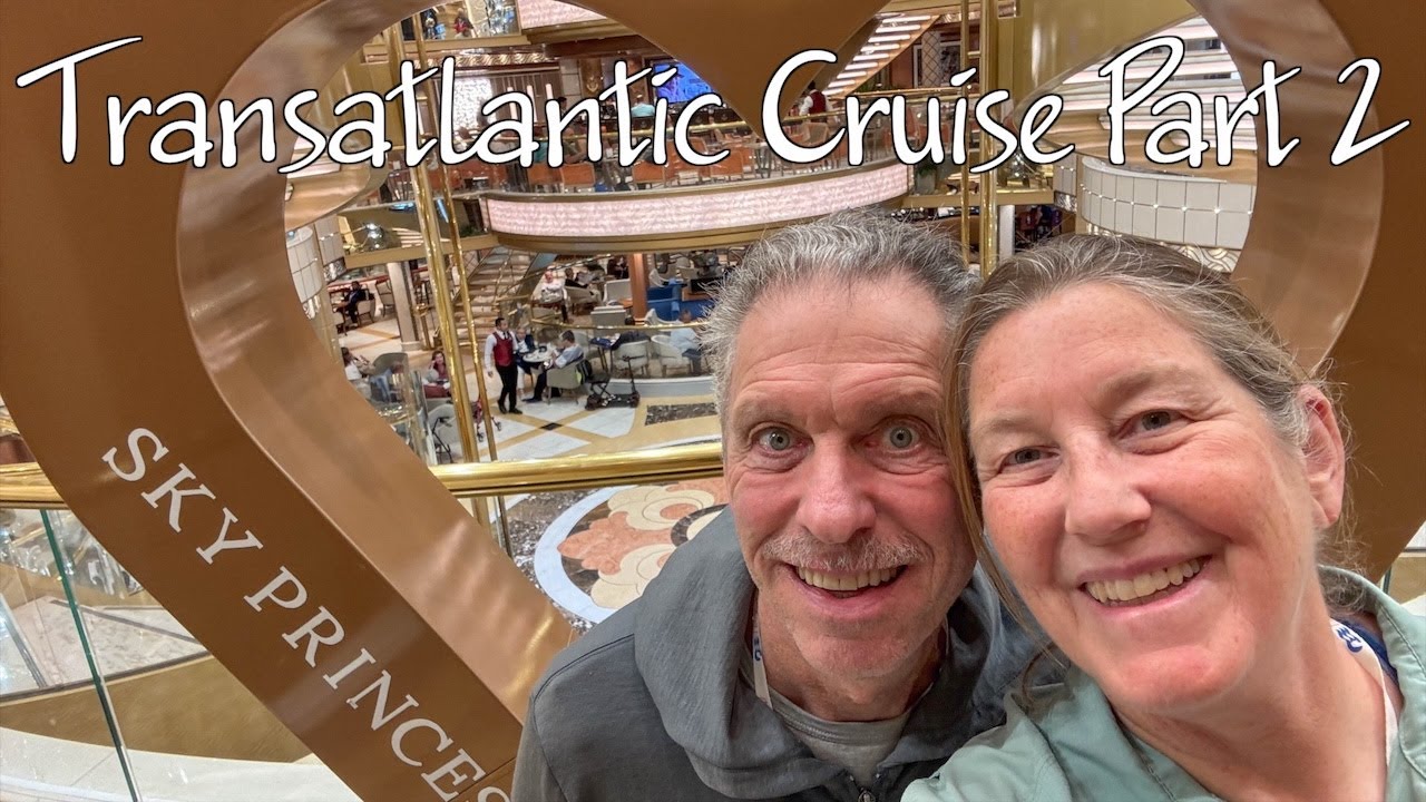 Transatlantic Cruise: Part 2 of 2