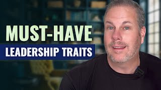 Top 6 Leadership Traits Employees Value Most - Leadership Training