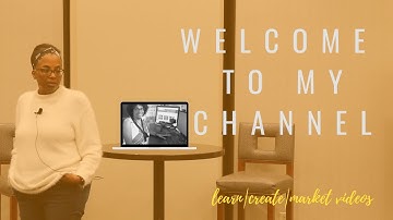 Welcome to Learn|Create|Market Videos