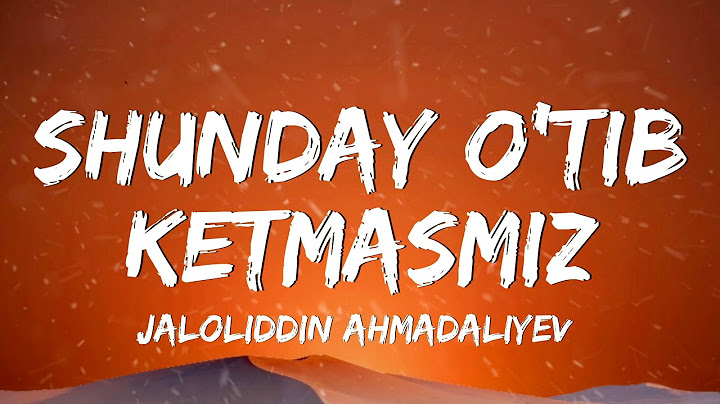 Jaloliddin Ahmadaliyev - Shunday o‘tib ketmasmiz (Lyrics)