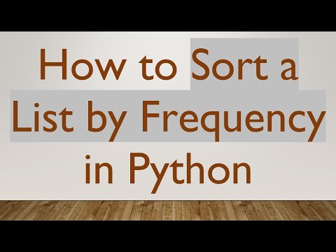 How to Sort a List by Frequency in Python
