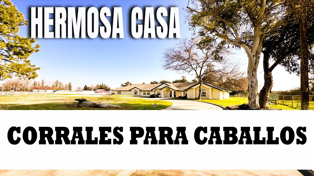 BONITA RESIDENCIA TIPO RANCHO CON CABALLERIZAS  2.23 ACRES | CLOVIS, CA