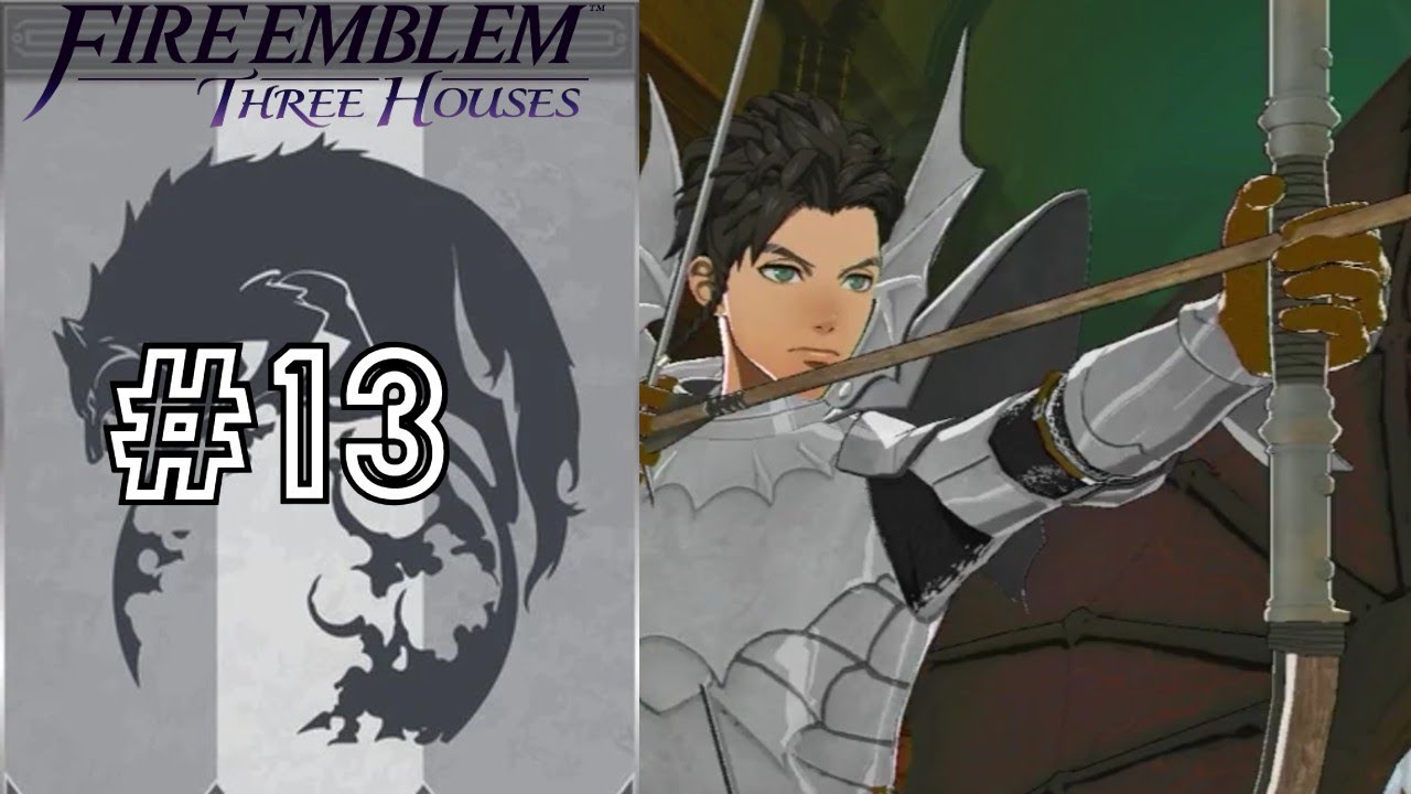Fire Emblem Three Houses | Ashen Wolves | Ashe Can Clutch Anything! | Ep. 13