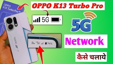 Oppo K13 Turbo Pro Me 5G Network Kaise Chalaye/How to enable 5g Setting in oppo k13 pro 5g 