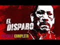 EL DISPARO | ESTRENO 2021 DANNY TREJO | Pelicula Accion | Mejores Peliculas Español