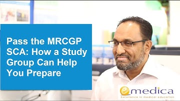 Pass the MRCGP SCA: How a Study Group Can Help You Prepare