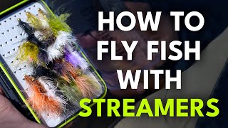 4 Keys to Fly Fishing with Streamers - Ultimate Beginner's Guide | Module 6, Section 4