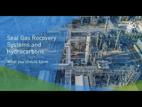 Seal Gas Recovery System and Hydrocarbons | Part 2 of 3 | John Crane