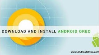 HOW TO DOWNLOAD OREO VERSION on your ANDROID DEVICE screenshot 5