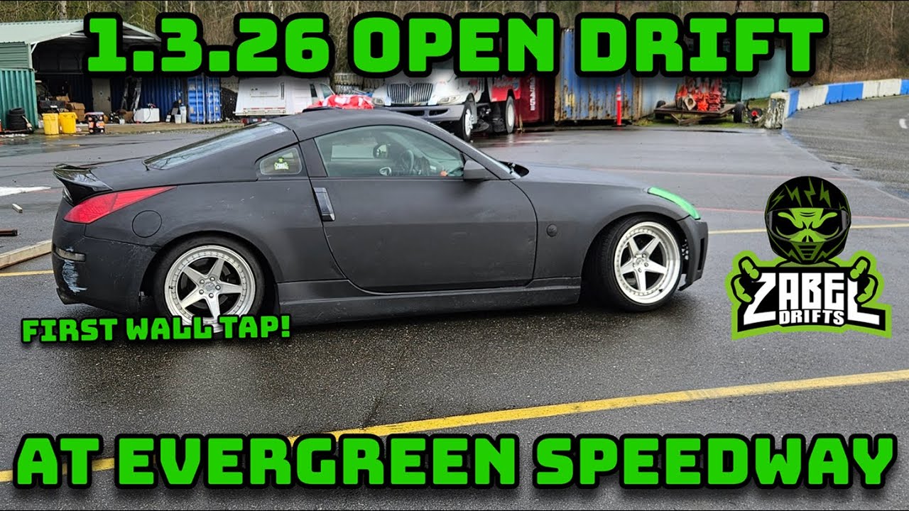 Evergreen Speedway Open Drift | 1.3.26 | Zabel Drifts