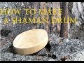 How to make a Shaman Drum / Frame Drum