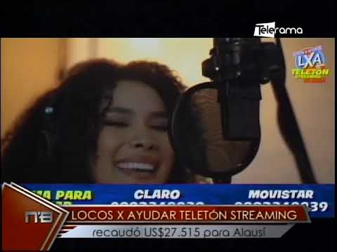Locos x Ayudar Teletón Streamign recaudó US$ 27.515 para Alausí