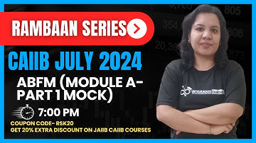 CAIIB 2024 | ABFM MODULE A - PART 1 MOCK | Rambaan Series | Ambitious Baba