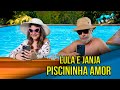 Lula e Janja Piscininha Amor