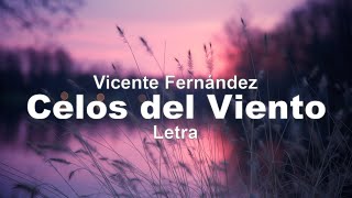 Virlán García - Celos del Viento - Letra