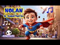 Nolan Le Superhéros Chanson Enfant Personnalisée Les Pioupious Nolan Le Superhéros Chanson Enfant Personnalisée Les Pioupious