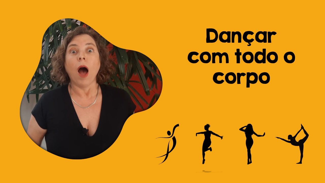 Dançar com todo o corpo