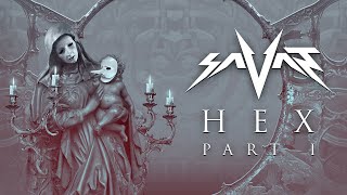 Savant - HEX I (Full EP) Wealth