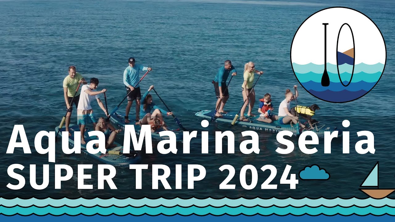 [WIOSLUJCIE.PL] Deski SUP Aqua Marina z serii SUPER TRIP 2024