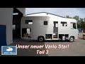 Unser neuer Vario Star # 3  Lackierung ist fertig! Auch beim Innenausbau sieht man Fortschritte.