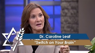 Dr. Caroline Leaf: Switch on Your Brain (Part 1) (April 25, 2016)