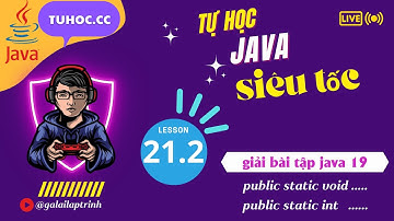 21.2 giải bài tập java 19 - 21.  Hàm và Sử dụng hàm trong Java - java function